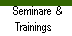  Seminare &  Trainings 
