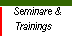  Seminare &  Trainings 